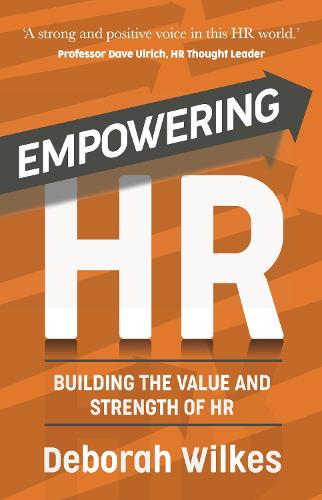 Empowering HR: Building the Value and Strength of HR
