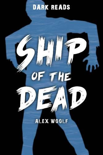 Ship of the Dead (Dark Reads)