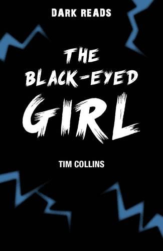 The Black-Eyed Girl (Dark Reads)