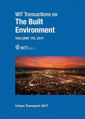 Urban Transport XXIII. Editors, S. Ricci (Wit Transactions on Ecology and the Environment) (WIT Transactions on the Built Environment)