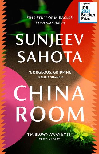 China Room: The heartstopping and beautiful novel, longlisted for the Booker Prize 2021