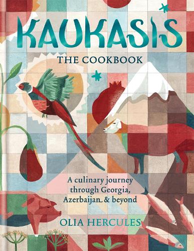 Kaukasis The Cookbook: The culinary journey through Georgia, Azerbaijan & beyond