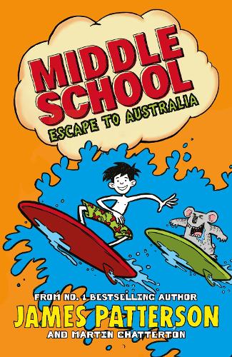 Middle School: Escape to Australia: (Middle School 9)