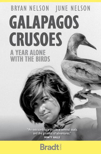 Galapagos Crusoes: A year alone with the birds (Bradt Travel Guides (Travel Literature))