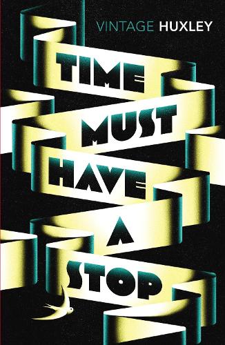 Time Must Have a Stop (Vintage Classics)