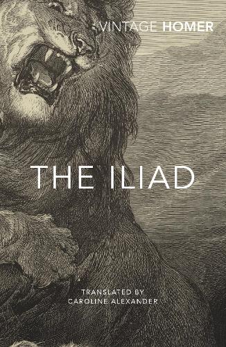 The Iliad (Vintage Classics)