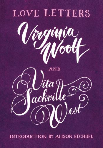 Love Letters: Vita and Virginia (Vintage Classics)