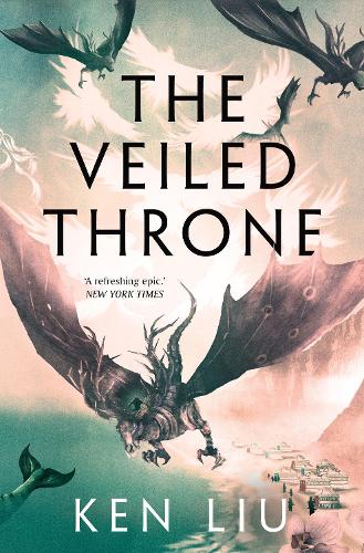 The Veiled Throne (The Dandelion Dynasty)