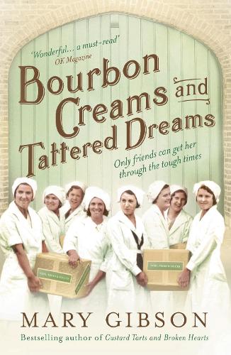 Bourbon Creams and Tattered Dreams (The Factory Girls)