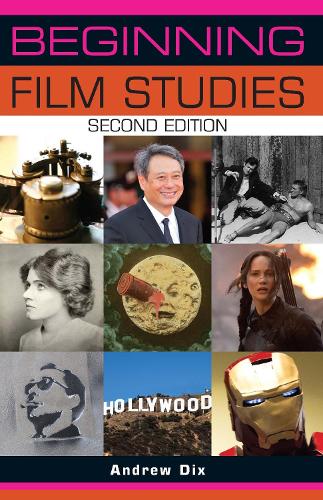 Beginning Film Studies (Beginnings)