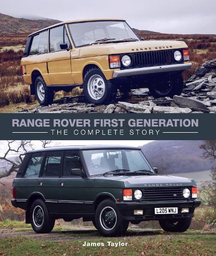 Range Rover First Generation: The Complete Story (Crowood Autoclassics)