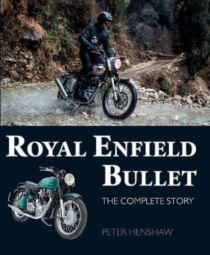 Royal Enfield Bullet: The Complete Story