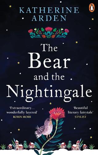 The Bear and The Nightingale: (Winternight Series)