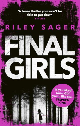 Final Girls: Three Girls. Three Tragedies. One Unthinkable Secret