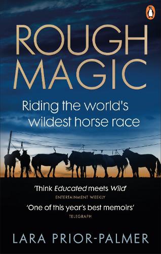 Rough Magic: Riding the world’s wildest horse race. A Richard and Judy Book Club pick