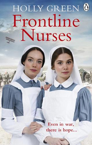 Frontline Nurses: A gripping and emotional wartime saga (Frontline Nurses Series)