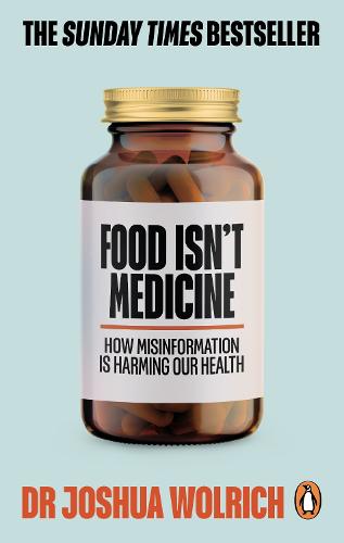 Food Isn�t Medicine: How Misinformation is Harming Our Health