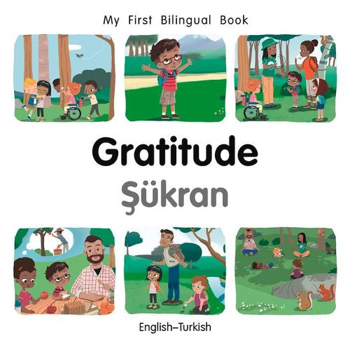 My First Bilingual Book-Gratitude (English-Turkish)