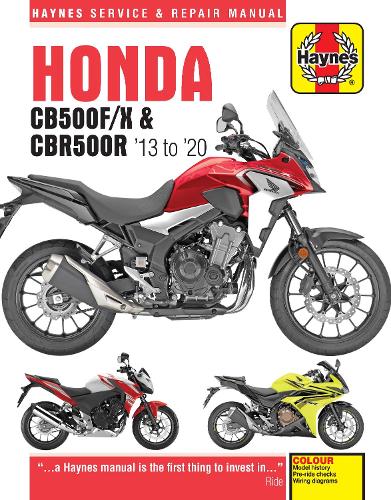 Honda CB500F/X & CBR500R update (13 -20): 2013 to 2020 (Haynes Service & Repair Manuals)