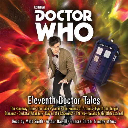 Doctor Who: Eleventh Doctor Tales: Eleventh Doctor Audio Originals (BBC Audio)