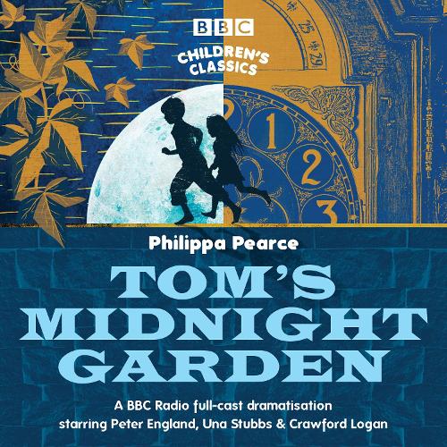 Tom's Midnight Garden (BBC Children's Classics)