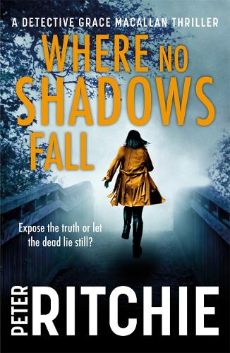 Where No Shadows Fall (Detective Grace Macallan Crime Thriller)