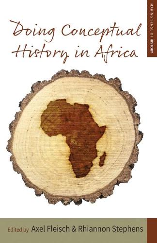 Doing Conceptual History in Africa: 25 (Making Sense of History, 25)