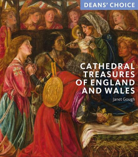 Cathedral Treasures of England and Wales: Deans' Choice (Director's Choice)