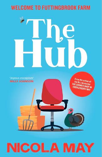 The Hub: A brand NEW uplifting, laugh-out-loud tale of romance and mystery
