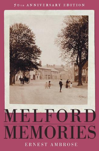 Melford Memories (50th Anniversary Edition)