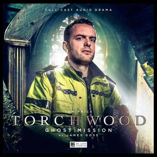 Torchwood 2.3: Ghost Mission (Big Finish Torchwood)