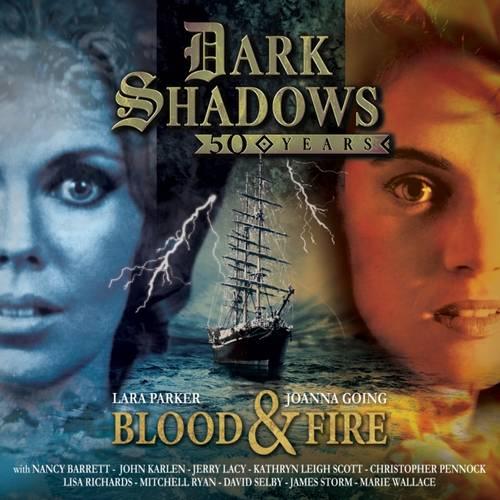 Dark Shadows - Blood & Fire (Big Finish)