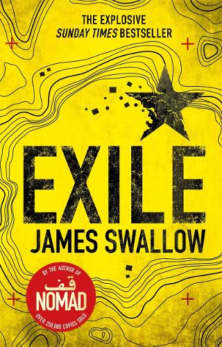 Exile: The explosive Sunday Times bestselling thriller from the author of NOMAD (The Marc Dane series)