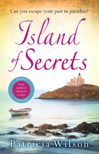 Island of Secrets: Escape to paradise with this perfect holiday read!
