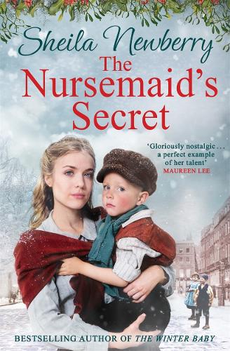 The Nursemaid's Secret: a heartwarming festive saga from the author of The Winter Baby