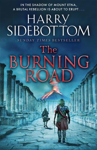 The Burning Road: The scorching new historical thriller from the Sunday Times bestseller