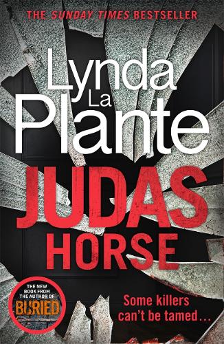 Judas Horse: The instant Sunday Times bestselling crime thriller