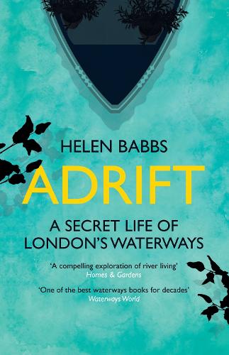 Adrift: A Secret Life of London's Waterways