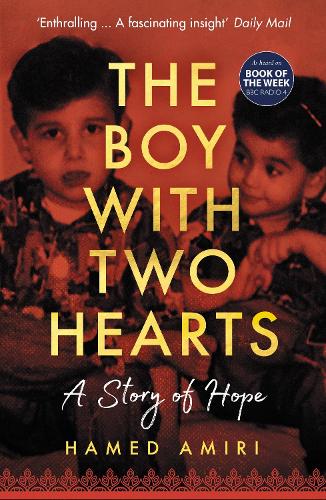 The Boy with Two Hearts: A Story of Hope - BBC Radio 4 Book of the Week 29 June - 3 July 2020