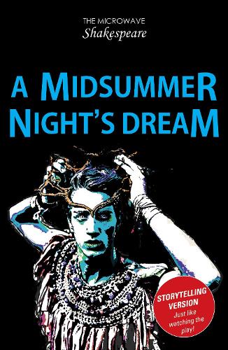 A Midsummer Night's Dream (Microwave Shakespeare)