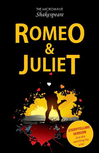 Romeo and Juliet (Microwave Shakespeare)