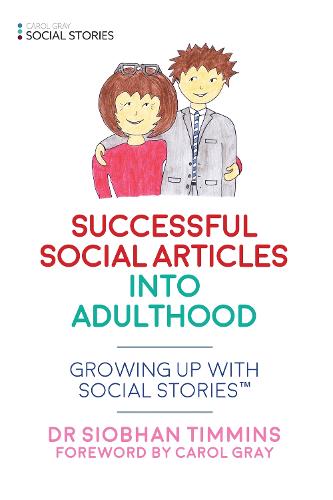 Successful Social Articles into Adulthood: Growing Up with Social Stories™