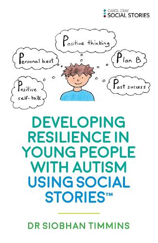 Developing Resilience in Young People with Autism using Social Stories™