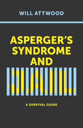 Asperger’s Syndrome and Jail: A Survival Guide