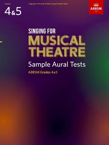 Singing for Musical Theatre Sample Aural Gr 4-5: Abrsm 2020 - Tests