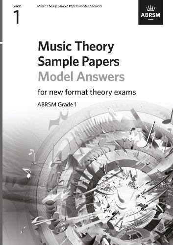 Music Theory Sample Papers Model Answers, ABRSM Grade 1 (Theory of Music Exam papers & answers (ABRSM))