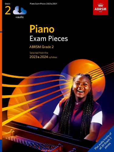 Piano Exam Pieces 2023 & 2024, ABRSM Grade 2, with audio: Selected from the 2023 & 2024 syllabus (ABRSM Exam Pieces)