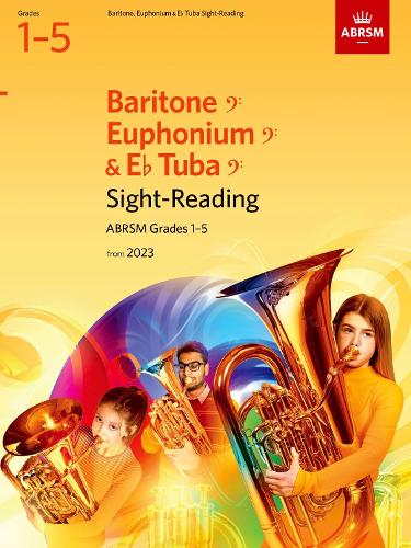 Sight-Reading for Baritone (bass clef), Euphonium (bass clef), E flat Tuba (bass clef), ABRSM Grades 1-5, from 2023 (ABRSM Sight-reading)