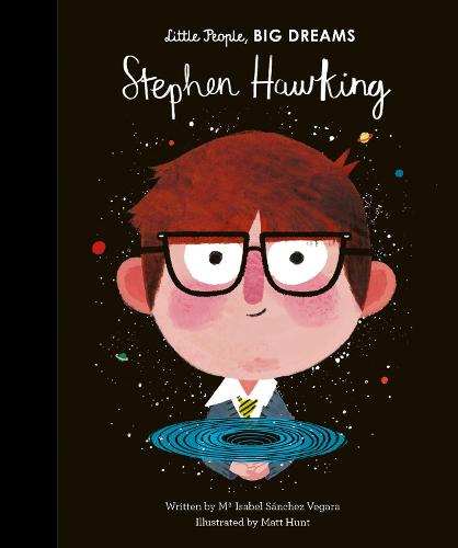 Stephen Hawking (Little People, BIG DREAMS)