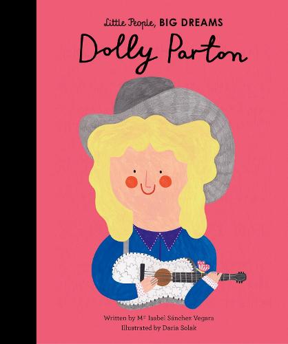 Dolly Parton (Little People, BIG DREAMS)